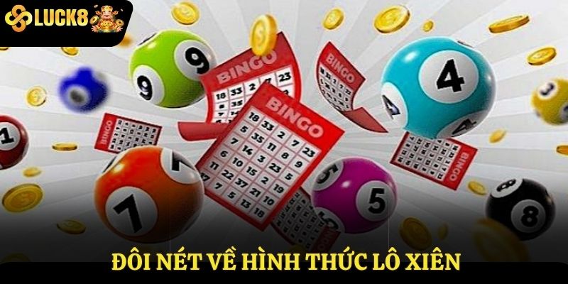 Đôi nét về hình thức lô xiên