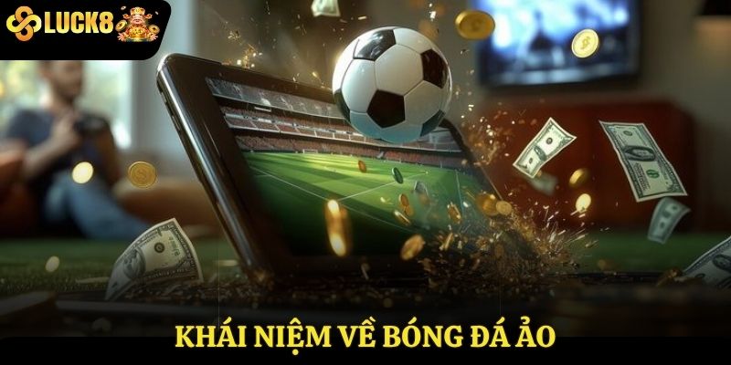 Khái niệm về bóng đá ảo 