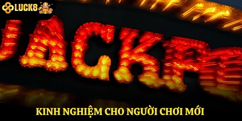 Kinh nghiệm cho người chơi mới tham gia nổ hũ Luck8