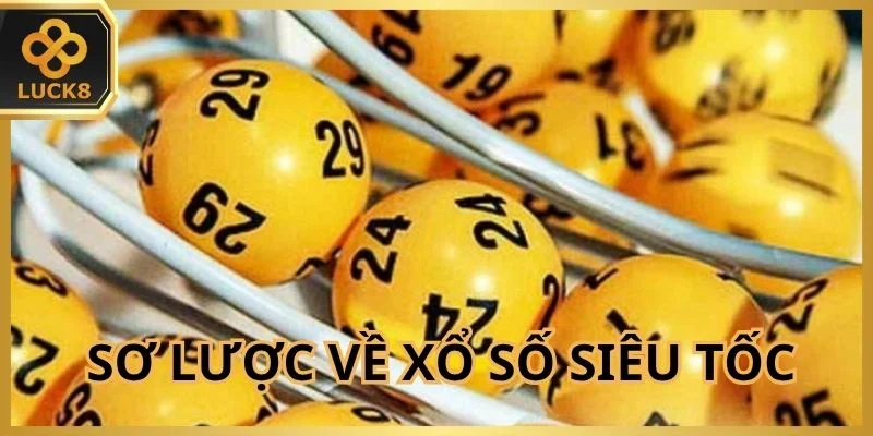 gioi-thieu-ve-xo-so-sieu-toc